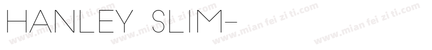 Hanley Slim字体转换